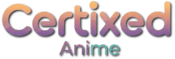 CertixedAnime